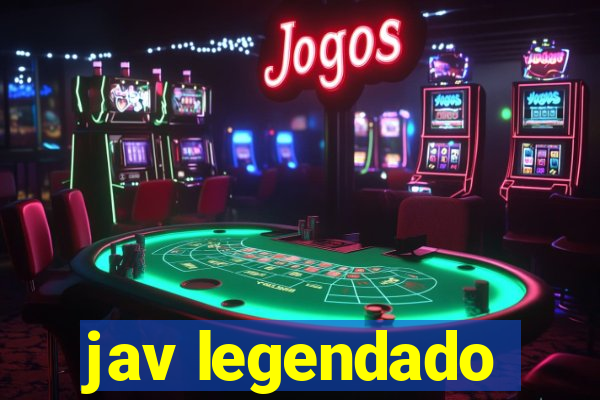 jav legendado